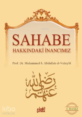 Sahabe Hakkında İnancımız - 1