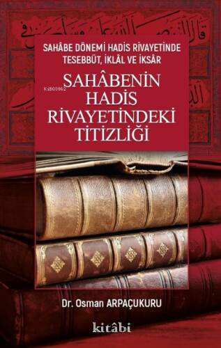 Sahabenin Hadis Rivayetindeki Titizliği - 1