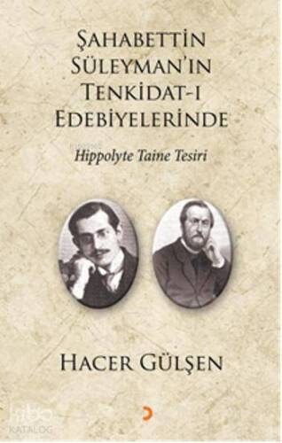 Şahabettin Süleyman'ın Tenkidat-ı Edebiyelerinde Hippolyte Taine Tesiri - 1