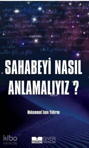 Sahabeyi Nasıl Anlamalıyız - 1