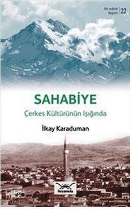 Sahabiye Çekes Kültürünün Işığında - 1