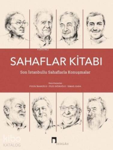 Sahaflar Kitabı - Son İstanbullu Sahaflarla Konuşmalar - 1