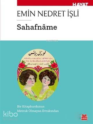 Sahafname; Bir Kitap Kurdunun Metruk Olmayan Evrakından - 1