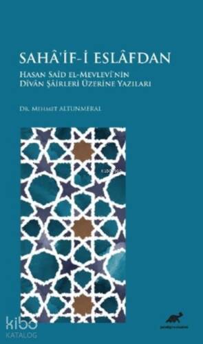 Saha'if-i Eslafdan Hasan Said El-Mevlevi’nin Divan Şairleri Üzerine Yazıları - 1