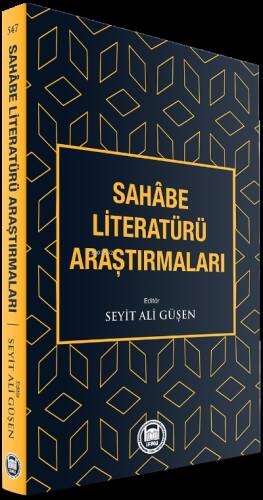 Sahâbe Literatürü Araştırmaları - 1