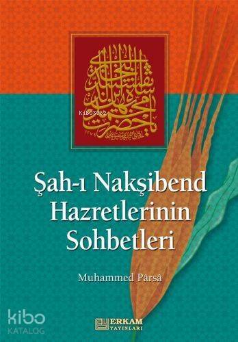 Şahı Nakşibend Hazretlerinin Sohbetleri - 1