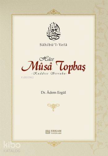 Sahib-u'l Vefa Hace Musa Topbaş - 1