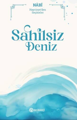 Sahilsiz Deniz;Hayriyye'den Seçmeler - 1