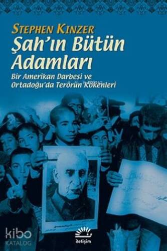 Şah'ın Bütün Adamları; Bir Amerikan Darbesi ve Ortadoğu'da Terörün Kökenleri - 1