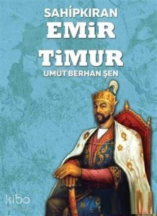 Sahipkıran Emir Timur - 1