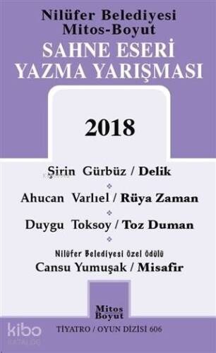 Sahne Eseri Yazma Yarışması 2018; Delik - Rüya Zaman - Toz Duman - Misafir - 1