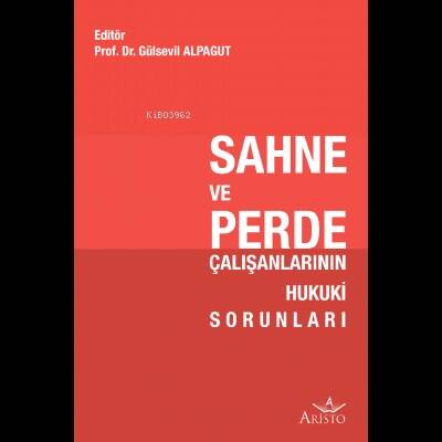 Sahne ve Perde Çalışanlarının Hukuki Sorunları - 1