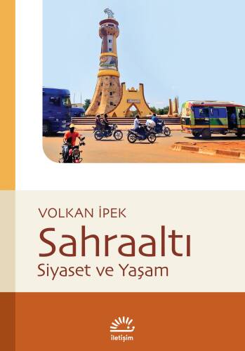 Sahraaltı;Siyaset ve Yaşam - 1