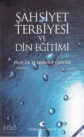 Şahsiyet Terbiyesi ve Gazali - 1