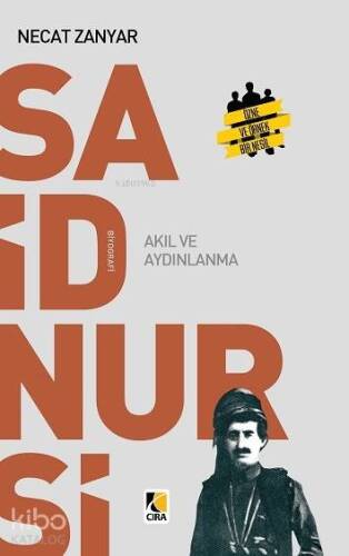 Said Nursi; Akıl ve Aydınlanma - 1