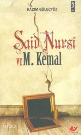 Said Nursi ve Mustafa Kemal - 1