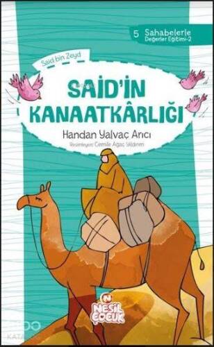 Said`in Kanaatkârlığı; Sahabelerle Değerler Eğitimi (2. Set) - 1