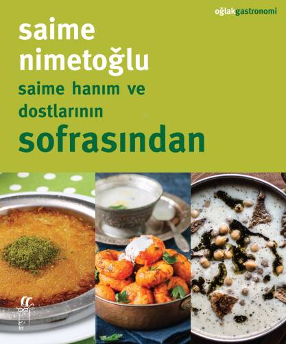 Saime Hanım ve Dostlarının Sofrasından - 1