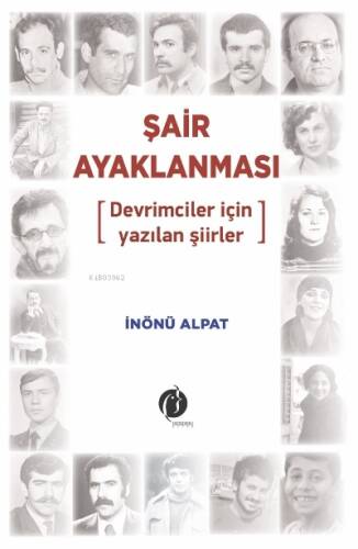 Şair Ayaklanması ;[Devrimciler için yazılan şiirler] - 1