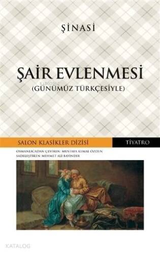 Şair Evlenmesi (Günümüz Türkçesiyle) - 1