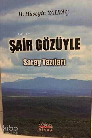 Şair Gözüyle Saray Yazıları - 1