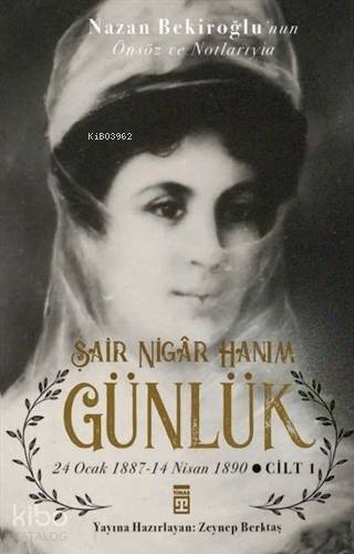 Şair Nigar Hanım - Günlük; 24 Ocak 1887-14 Nisan 1890 Cilt 1 - 1