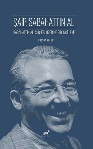 Şair Sabahattin Ali ;Sabahattin Ali Şiirleri Üzerine Bir İnceleme - 1