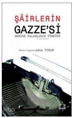 Şairlerin Gazze'si; (Geride Kalanların Türküsü) - 1