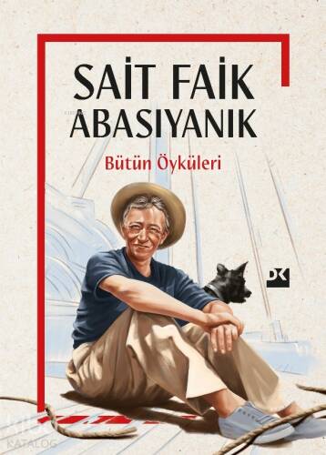 Sait Faik Abasıyanık;Bütün Öyküleri - 1