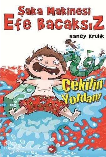 Şaka Makinesi Efe Bacaksız 5. Kitap; Çekilin Yoldan! - 1