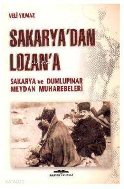 Sakarya'dan Lozan'a; Sakarya ve Dumlupınar Meydan Muharebeleri - 1