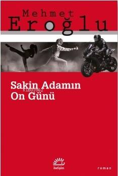 Sakin Adamın On Günü - 1