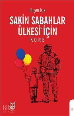 Sakin Sabahlar Ülkesi İçin (Kore) - 1