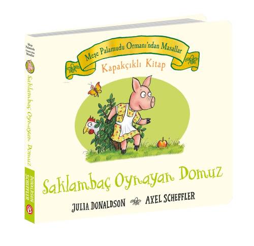 Saklambaç Oynayan Domuz - Ciltli; Meşe Palamudu Ormanı'ndan Masallar - 1