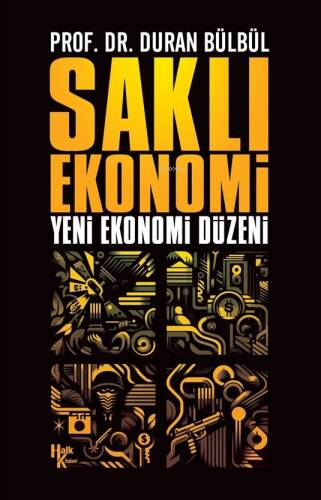 Saklı Ekonomi;Yeni Ekonomi Düzeni - 1