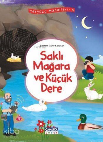 Saklı Mağara ve Küçük Dere; Yeryüzü Masalları - 4 - 1