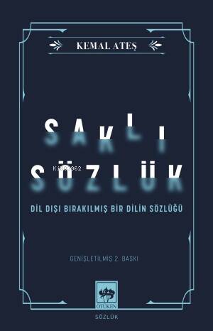 Saklı Sözlük;Dil Dışı Bırakılmış Bir Dilin Sözlüğü - 1