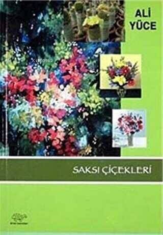 Saksı Çiçekleri - 1