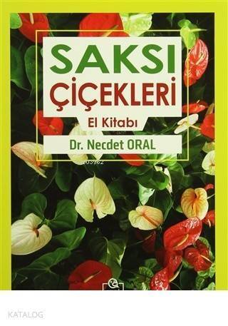 Saksı Çiçekleri El Kitabı - 1