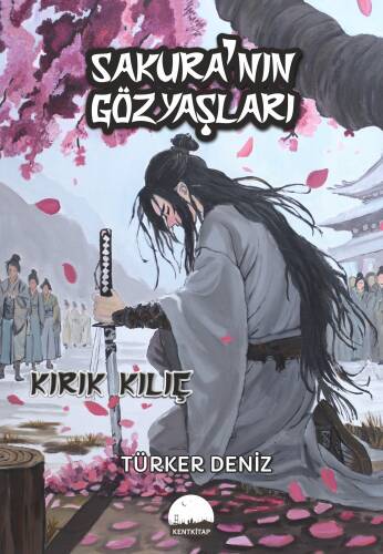 Sakura'nın Gözyaşları;Kırık Kılıç - 1