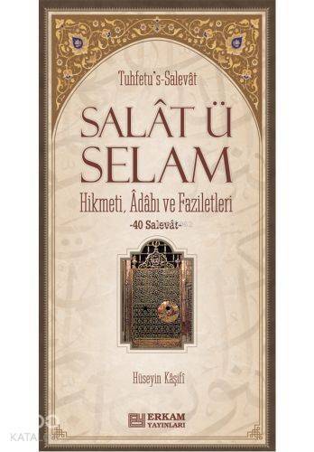 Salat ü Selam Hikmeti Adabı ve Faziletleri - 1