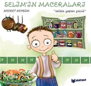 Salata Yapan Çocuk - Selim'in Maceraları - 1