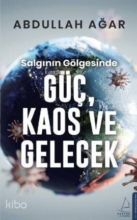 Salgının Gölgesinde Güç, Kaos ve Gelecek - 1