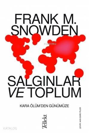 Salgınlar ve Toplum; Kara Ölüm'den Günümüze - 1