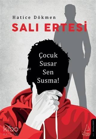 Salı Ertesi; Çocuk Susar Sen Susma! - 1