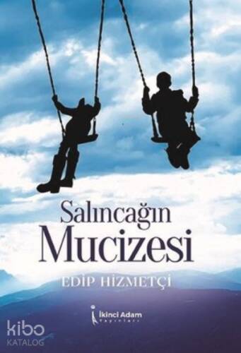 Salıncağın Mucizesi - 1