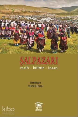 Şalpazarı; Tarih - Kültür - İnsan - 1