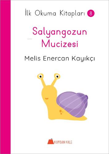 Salyangozun Mucizesi - İlk Okuma Kitapları 8 - 1