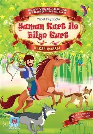 Şaman Kurt ile Bilge Kurt; Hakas Masalı - 1