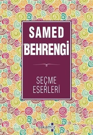 Samed Behrengi Seçme Eserleri - 1